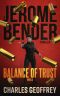 [Jerome Bender 01] • Balance of Trust